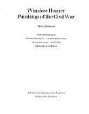 book cover of Winslow Homer: Paintings of the Civil War by Marc Simpson