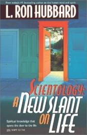 book cover of Scientology a New Slant on Life by Ron Hubbard
