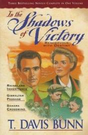 book cover of In the Shadows of Victory by T. Davis Bunn