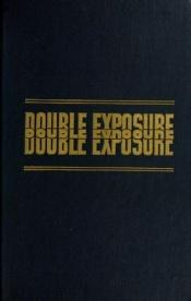 book cover of Double Exposure by Blaine Yorgason