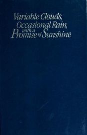 book cover of Variable Clouds, Occasional Rain, with a Promise of Sunshine by Paul Dunn