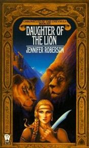 book cover of Daughter of the Lion () by Jennifer Roberson