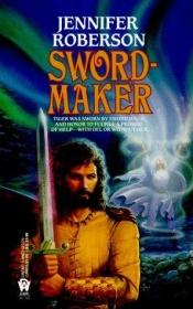 book cover of Sword-Maker by Jennifer Roberson