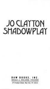 book cover of Shadowplay (Shadith's Quest #1) by Jo Clayton