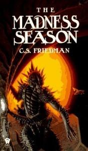 book cover of The Madness Season by Celia S. Friedman