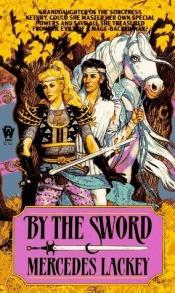 book cover of By the Sword by Mercedes Lackey