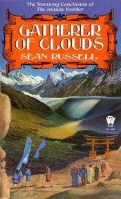 book cover of Initiate Brother 02 Gatherer Of Clouds by Sean Russell