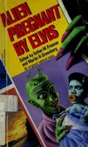 book cover of Alien pregnant by Elvis by Esther Friesner