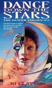 book cover of Dance Down the Stars by Jo Clayton