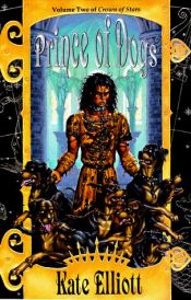 book cover of Prince of Dogs by Kate Elliott