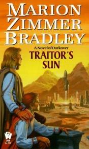 book cover of Traitor's sun a novel of Darkover by Marion Zimmer Bradleyová