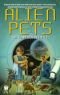 Alien Pets (Daw Book Collectors) Tim Waggoner, Michelle West, Jack Williamson