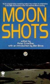 book cover of Moon Shots by Peter Crowther