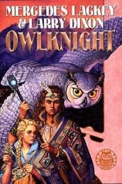 book cover of Owlknight by Larry Dixon|Mercedes Lackey