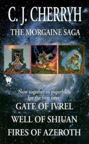 book cover of The Book of Morgaine by Carolyn J. (Carolyn Janice) Cherryh