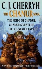 book cover of The Chanur Saga: The Pride of Chanur, Chanur's Venture and The Kif Strike Back by Carolyn J. (Carolyn Janice) Cherryh