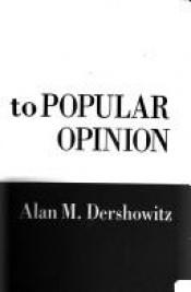 book cover of Contrary to popular opinion by Alan Dershowitz