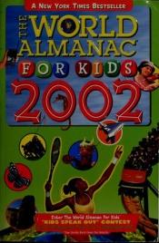 book cover of World Almanac for Kids 2002 by Elaine Israel