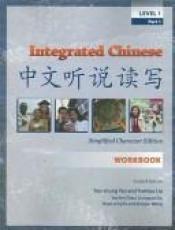 book cover of Integrated Chinese: Workbook, Level 1, Simplified Character Edition by Tao-Chung Yao