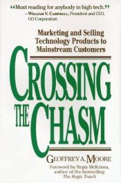 book cover of Crossing the Chasm by Geoffrey Moore
