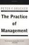 The Practice of Management: A Study of the Most Important Function in American Society