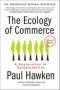 The Ecology of Commerce: How Business Can Save the Planet