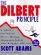 The Dilbert Principle: A Cubicle's-Eye View of Bosses, Meetings, Management Fads and Other Workplace Afflictions