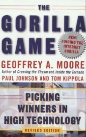 book cover of The Gorilla Game: Picking Winners in High Technology by Geoffrey Moore