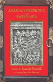 book cover of African Presence in Early Asia by Ivan van Sertima