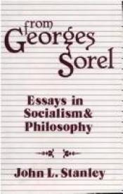 book cover of From Georges Sorel : essays in socialism and philosophy by Georges Sorel