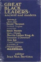 book cover of Great Black Leaders: Ancient and Modern (Journal of African Civilizations, Vol. 9) by Ivan van Sertima