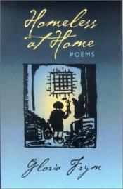 book cover of Homeless at Home by Gloria Frym