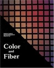 book cover of Color and Fiber by Patricia Lambert