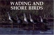 book cover of Wading and shore birds by Roger S. Everett