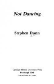 book cover of Not Dancing by Stephen Dunn