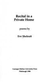 book cover of Recital in a Private Home by Eve (ed) Shelnutt