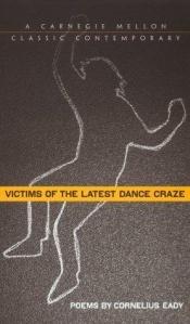 book cover of Victims of the Latest Dance Craze by Cornelius Eady