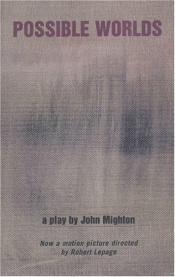 book cover of Possible worlds by John Mighton