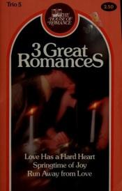 book cover of 3 Great Romances by Various
