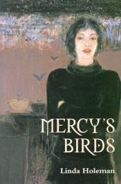 book cover of Mercy's birds by Linda Holeman
