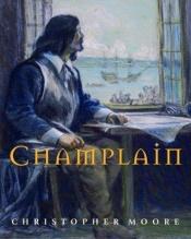 book cover of Champlain by Christopher Moore