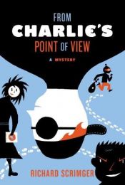 book cover of From Charlie's Point of View (Puffin Sleuth Novels) by Richard Scrimger