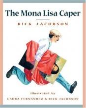 book cover of The Mona Lisa Caper by Rick Jacobson