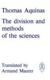 book cover of The Division and Methods of the Sciences (Mediaeval Sources in Translation) by Thomas Aquinas