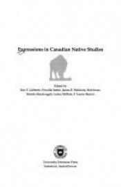 book cover of Expressions in Canadian native studies by 