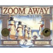 book cover of Zoom Away :Deluxe ed by Tim Wynne-Jones