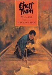 book cover of Ghost Train by Paul Yee