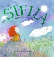 book cover of STELLA, PRINCESSE DE LA NUIT -SOUPLE by Marie-Louise Gay