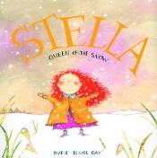 book cover of Stella, queen of the snow by Marie-Louise Gay
