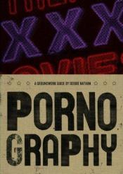 book cover of Pornography (Groundwork Guides) by Debbie Nathan